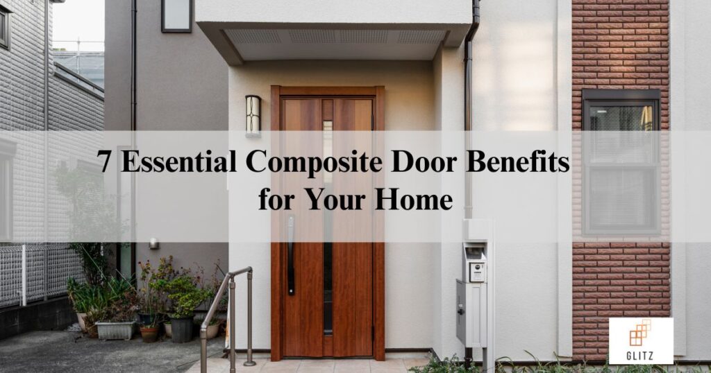 Essential Composite Door Benefits